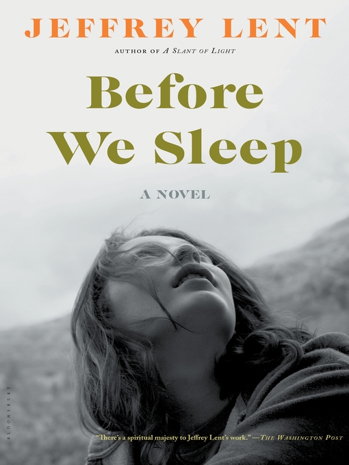 Title details for Before We Sleep by Jeffrey Lent - Available